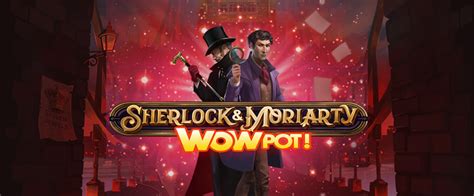 Sherlock And Moriarty Wowpot Bwin